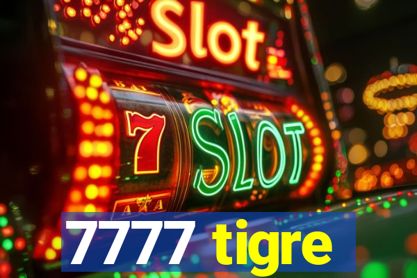 7777 tigre